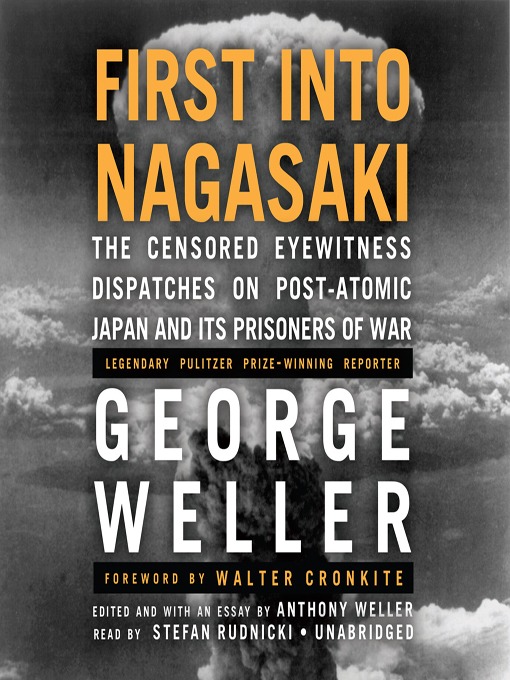 Title details for First into Nagasaki by George Weller - Available